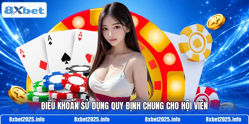 Điều khoản sử dụng quy định chung cho hội viên